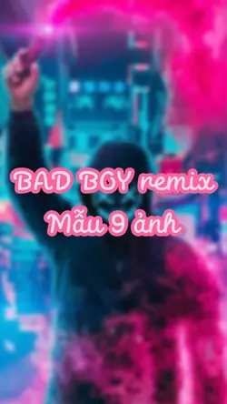 Bad boy remix .