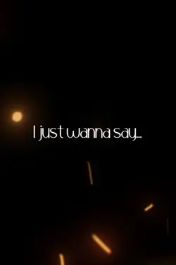 I just wanna say...