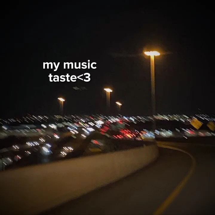 my music taste 