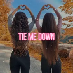 Tie Me Down