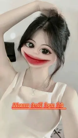 Meme troll bạn bè
