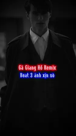 Gã Giang Hồ Remix