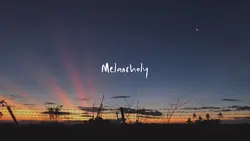 Melancholy