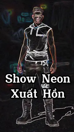 Show Neon & Xuất Hồn