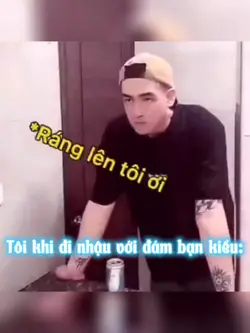 Tôi khi đi nhậu