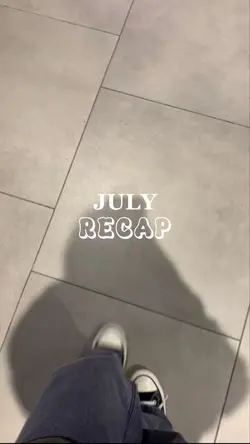july recap 