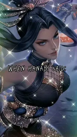 WhenHanabiSaid