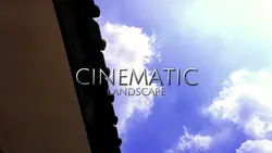CINEMATIC LANDSCAPE