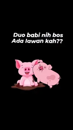 2 babi nih bos