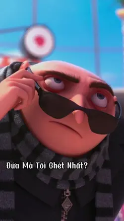 Đứa Mà Tôi Ghét