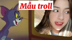 Mẫu Troll Cười