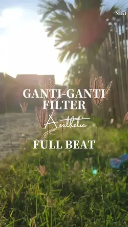 Ganti-Ganti Filter
