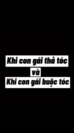 Khi con gái thả tóc