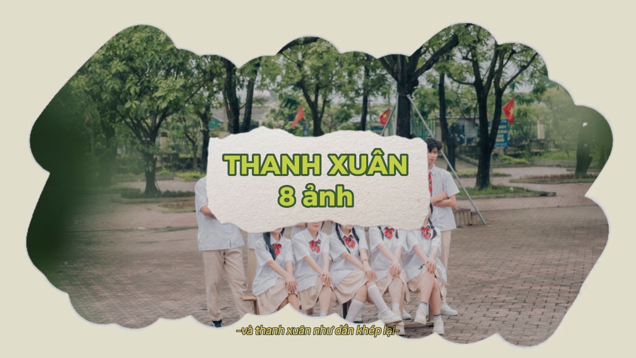 8 ảnh kỉ niệm