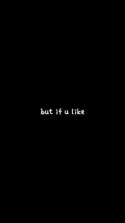 But If You Like
