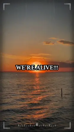 WE'RE ALIVE!!!