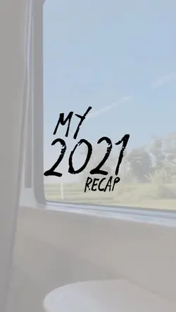 My 2021 Recap
