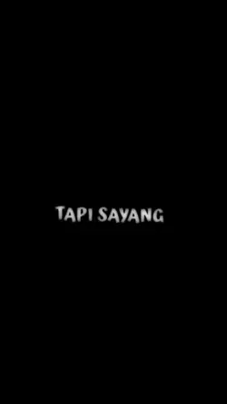 Tapi Sayang