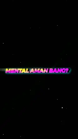 MENTAL AMAN BANG