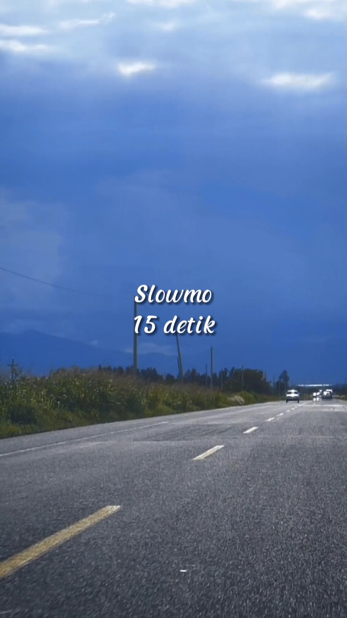 Slowmo 15 detik 