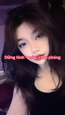 Dừng hình + Phóng