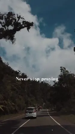 Never Stop Praying