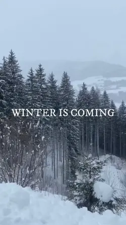 Winter Is Coming