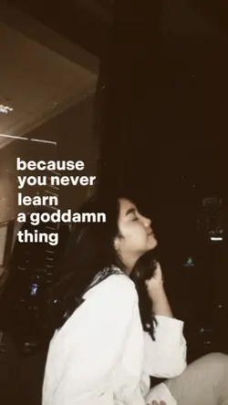because you never