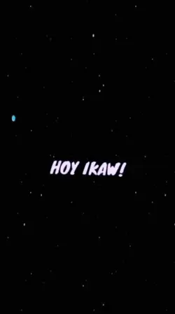 #HoyIkawMatututoKang