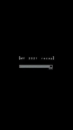 my 2021 Recap