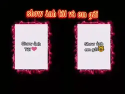 Show ảnh tôi em gái 