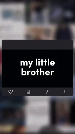 my little brother