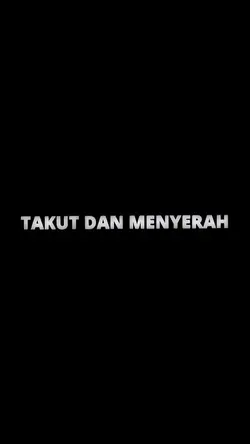 #TakutDanMenyerah ?