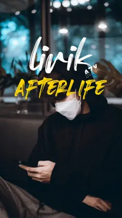 afterlife lirik๐ญ