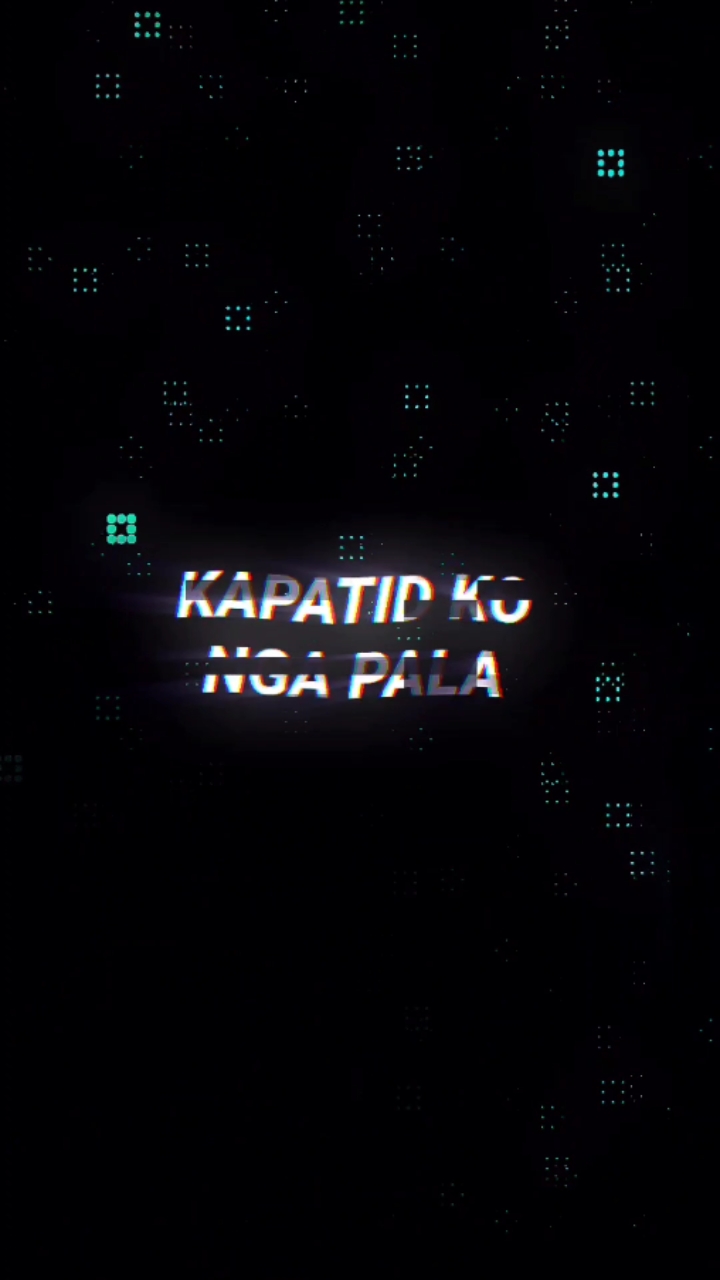 KAPATID KO NGA PALA