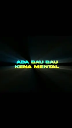 Bau Bau kena mental