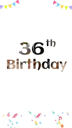 Ultah 36th Birthday