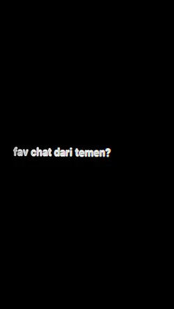 FAV CHAT DRI TEMEN