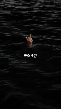 Anxiety