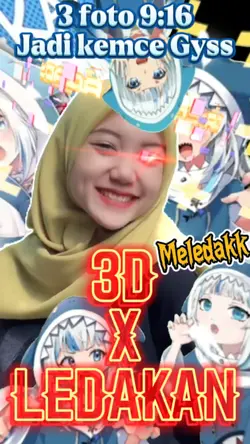 3D X LEDAKAN Editan 