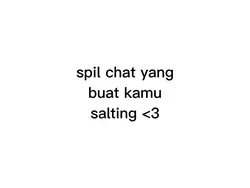 chat yang buat kamu
