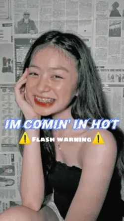 #im comin' in hot