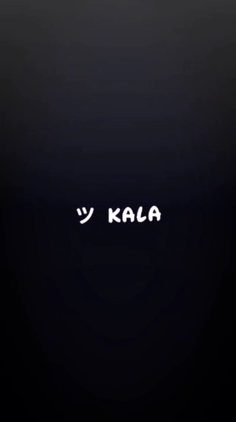kala kala 