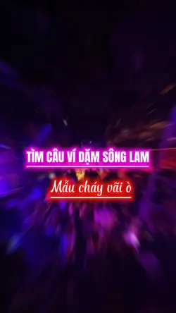 Tìm câu vĩ sông lam