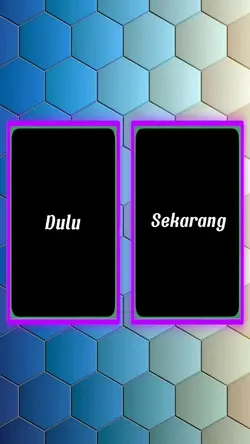 Dulu X Sekarang