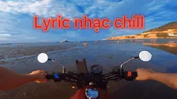 Lyric nhạc chill