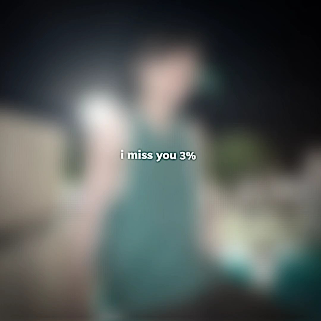 i miss you % 
