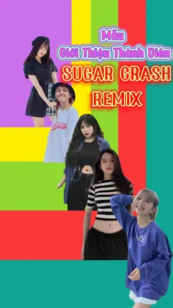 SUGAR CRASH REMIX