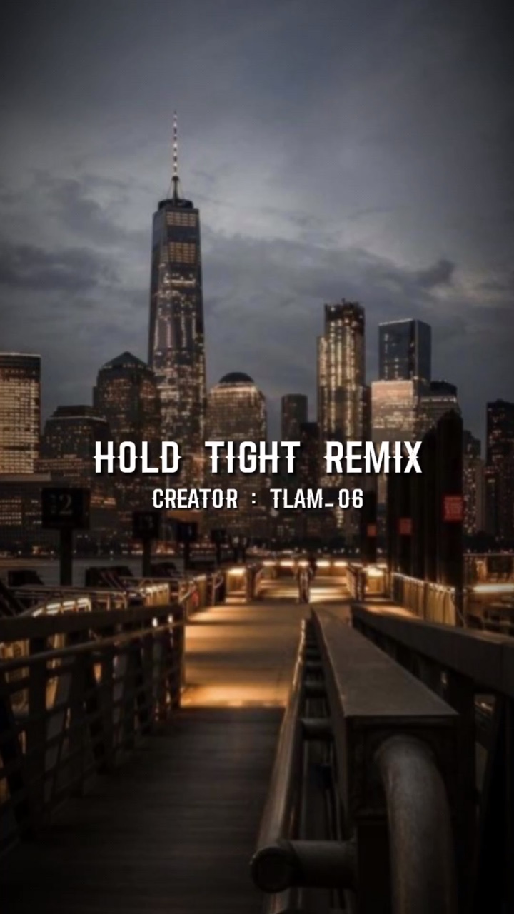 [2] Hold Tight Remix