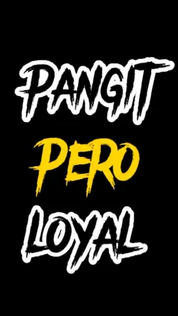 pangit pero loyal
